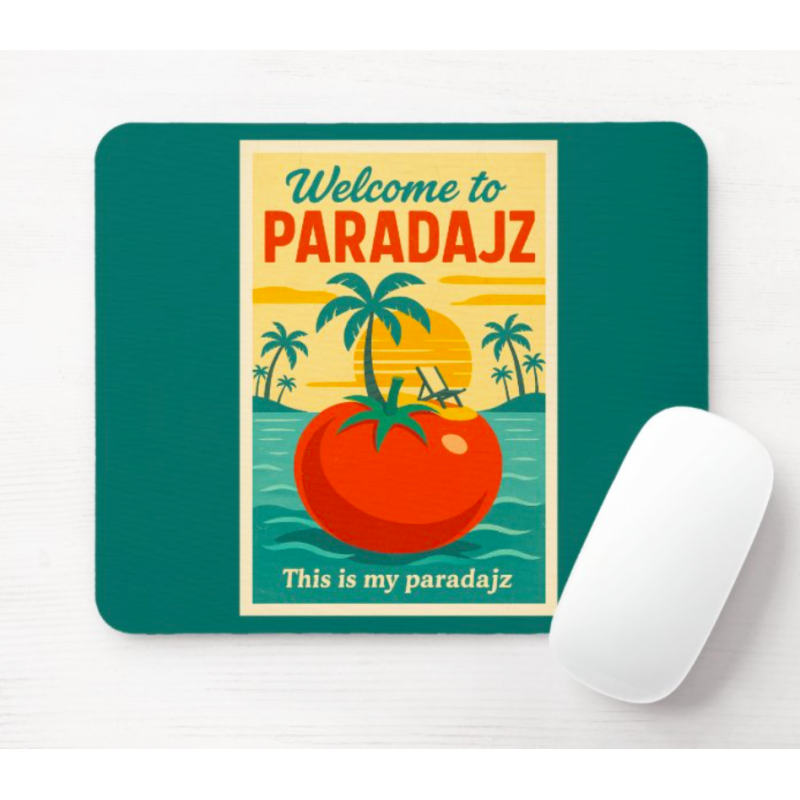 Podloge za miša Welcome to Paradajz