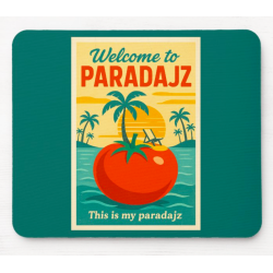 Podloge za miša Welcome to Paradajz
