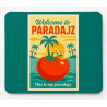 Podloge za miša Welcome to Paradajz